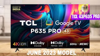 TCL 43 4K UHD Smart Google Tv, 43P635 PRO | Tcl tv 2023