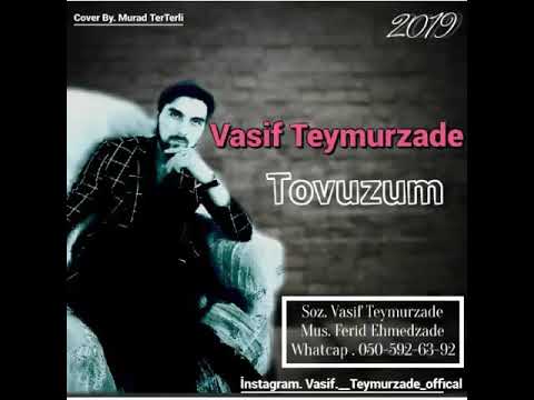 Vasıf Teymurzade Tovuzluyam