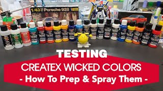 Scale Model Tips  Testing Createx Wicked Colors  How To Prep & Spray Them