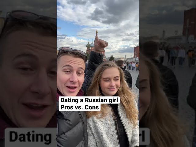 Dating a Russian girl - pros and cons class=