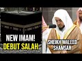 DEBUT SALAH Sheikh Waleed Shamsan Leads His First Salah At Masjid Al Haram DEBUT SALAH Sheikh Waleed Shamsan Leads His First Salah At Masjid Al Haram