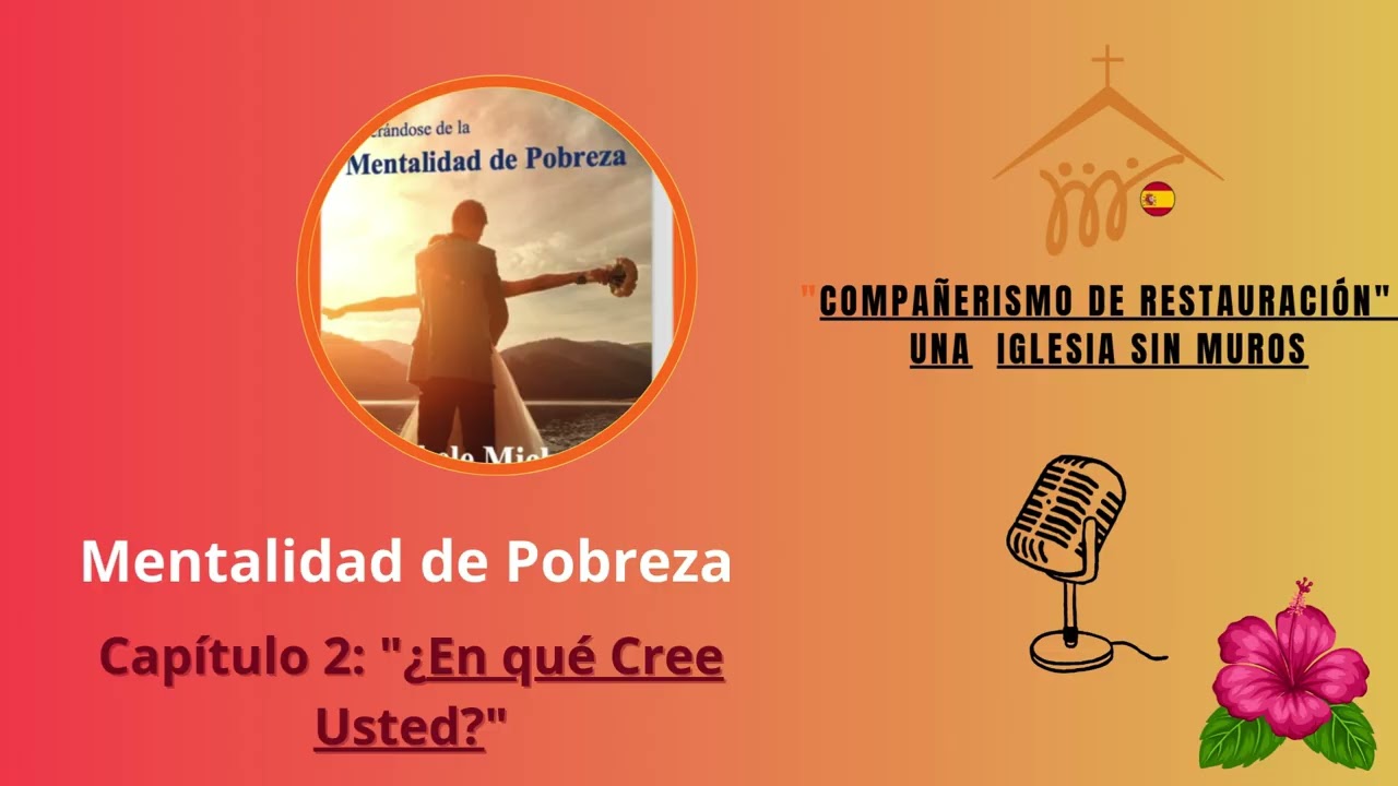 Compañerismo de Restauracion : Mentalidad de Pobreza Cap.2