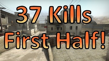 37 Kills In First Half! CS:GO OVERWATCH!