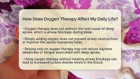 How Does Oxygen Therapy Affect My Daily Life? - Sleep Apnea Support Network