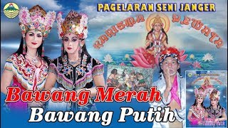 Janger - Bawang Merah Bawang Putih  |  Karisma Dewata (Curah Pacul)