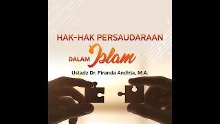 Hak-Hak Persaudaraan Dalam Islam 7