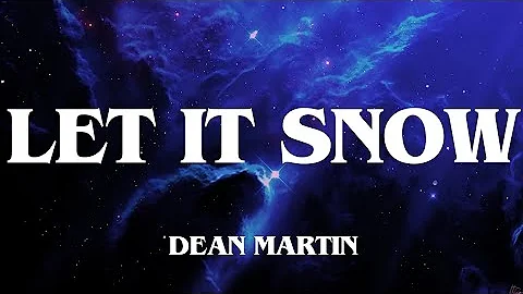 Dean Martin•Let It Snow(Lyrics)