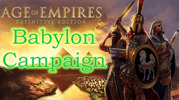 Age of Empires Definitive Edition - Voices of Babylon - Complete Babylonian Campaign