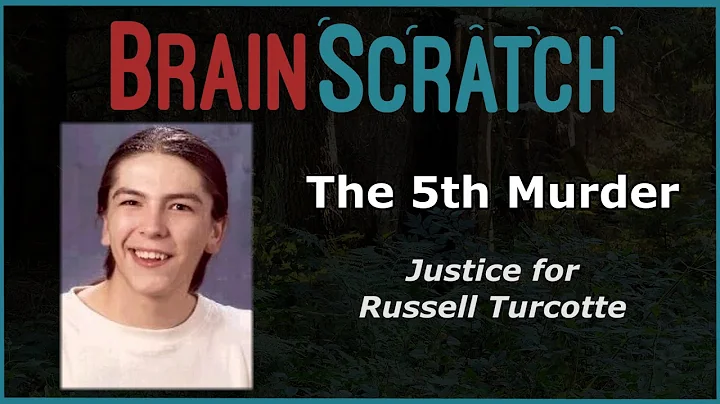 BrainScratch: Justice for Russell Turcotte - The 5...