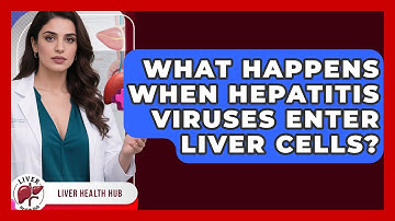 What Happens When Hepatitis Viruses Enter Liver Cells? - Liver Health Hub