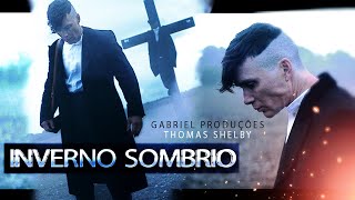 Thomas Shelby | No Meio Do Inverno Sombrio (Peaky Blinders)