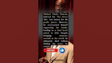 The Tragic End of Michael Clarke Duncan: A Gentle Giant