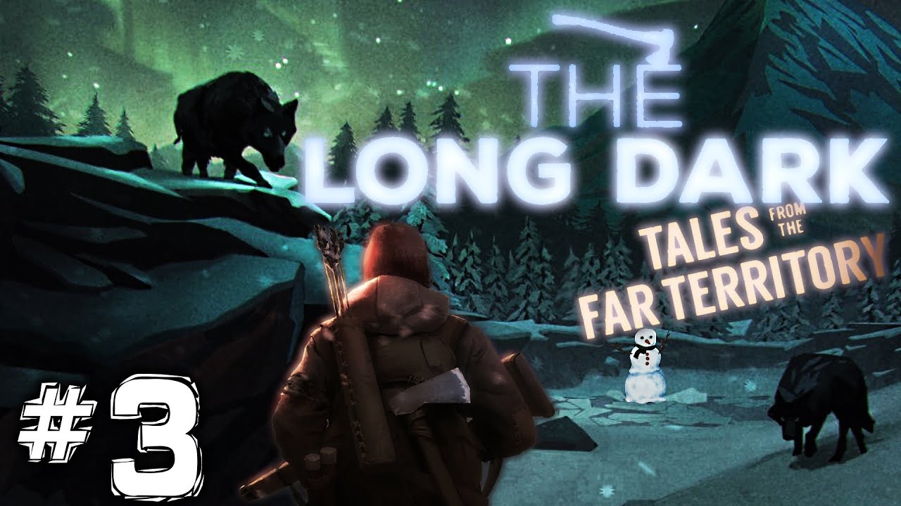 Far territory. The long Dark Tales from the far Territory новая локация. Выживший из long Dark. Обновление в Лонг дарк Territory.