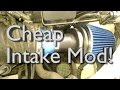 Cheap Intake Mod - 2005-07 Ford Focus