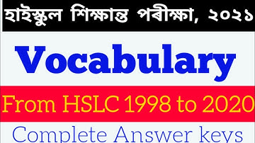 HSLC 2021:: SEBA:: Vocabulary:: From HSLC 1998 to 2020:: Complete Answers:: Grammar Gyan