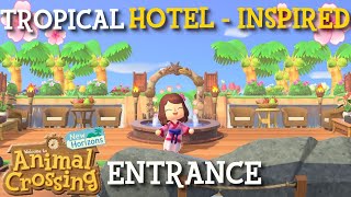 BEAUTIFUL Tropical Hotel-inspired Entrance Timelapse! - Animal Crossing New Horizons