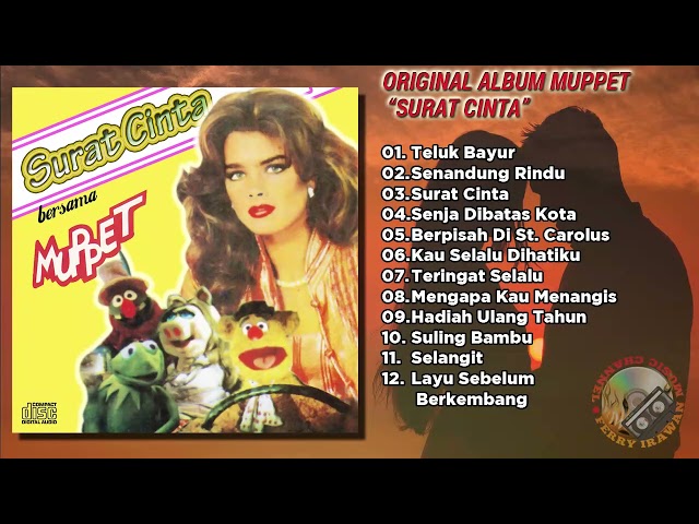 MUPPET SURAT CINTA [ORIGINAL FULL ALBUM] class=