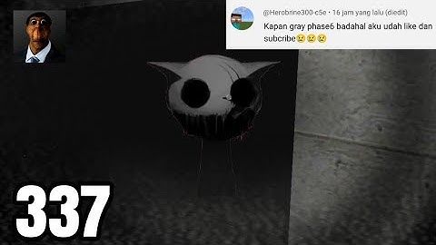 Nextbot chasing - Gameplay Walkthrough Part 337 - Gray Phase 6