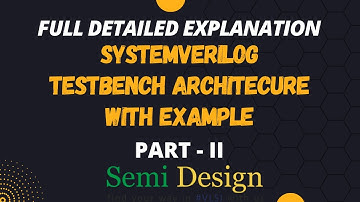 Systemverilog Testbench Architecture - Part 2