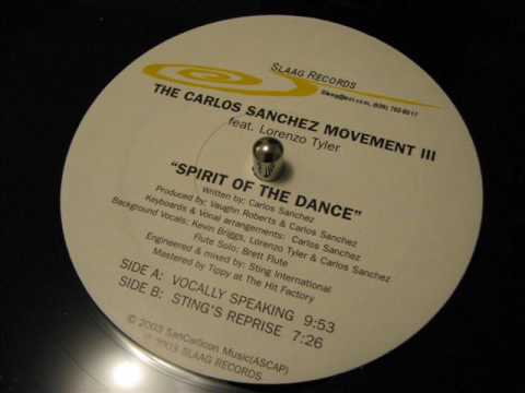 The Carlos Sanchez Movement III featuring Lorenzo Tyler - "Spirit Of The Dance"