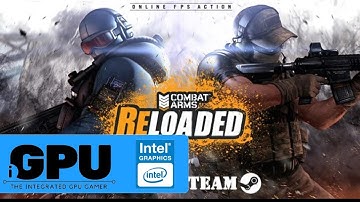 Combat Arms: Reloaded on Intel HD Graphics | 4GB RAM | Will it iGPU?