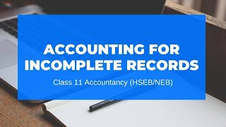 Accounting for Incomplete Records in Nepali || Grade 11 || Account(HSEB/NEB) screenshot 5