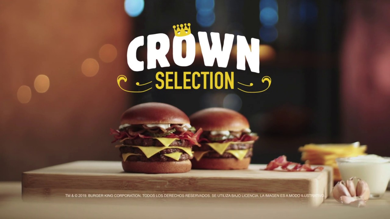 BURGER KING _ CROWN SELECTION YouTube