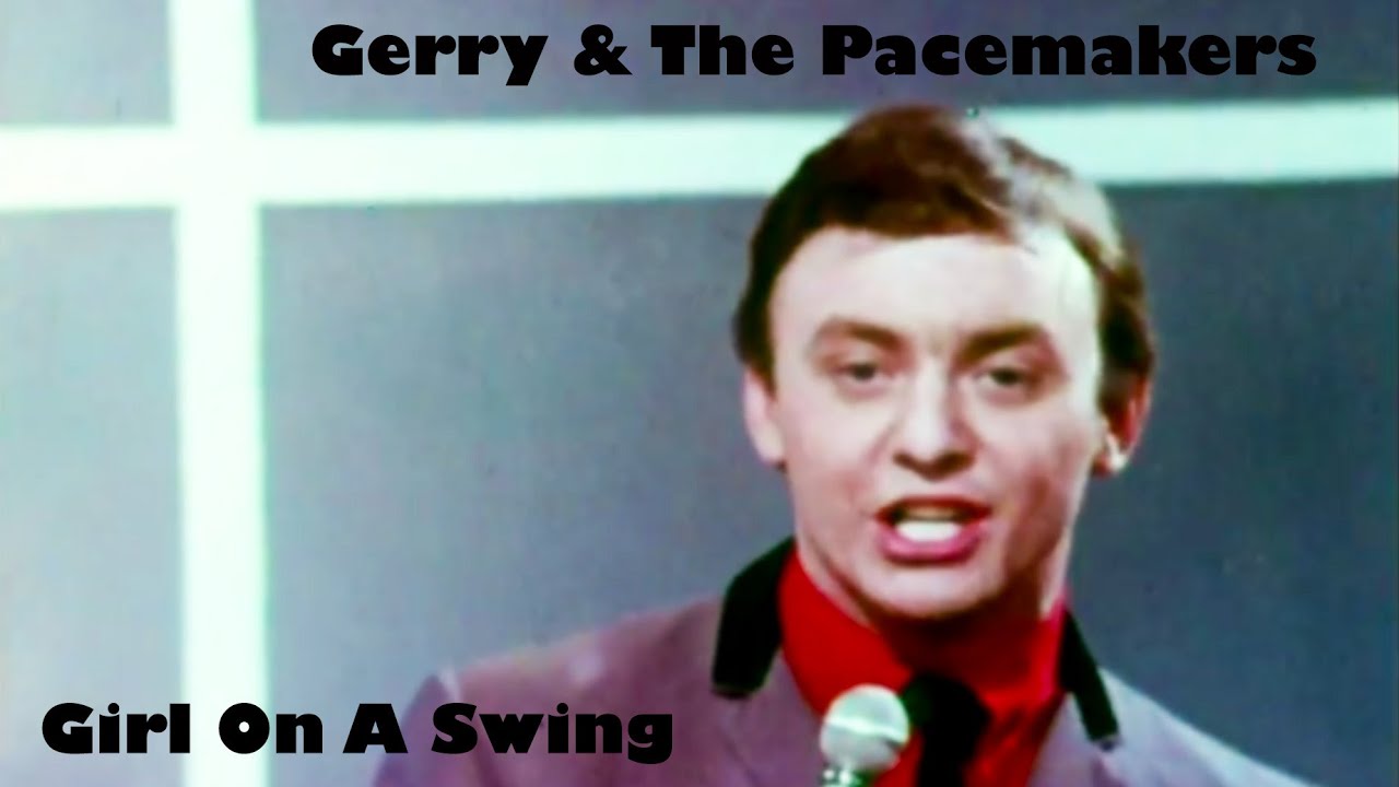 GERRY & THE PACEMAKERS - GIRL ON A SWING