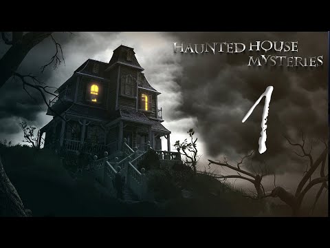 Тайны дома с привидениями/Haunted House Mysteries- # 1