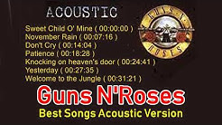 GUNS N'ROSES - Best Songs Acoustic Version [ Lagu Terbaik Guns n'Roses Versi Akustik ]  - Durasi: 35:53. 