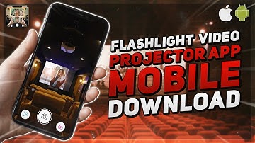 Flashlight Video Projector App for iPhone iPad iOS & Android - Projector App for Mobile