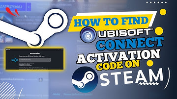How to Find Ubisoft Connect Activation Code on Steam (2025)
