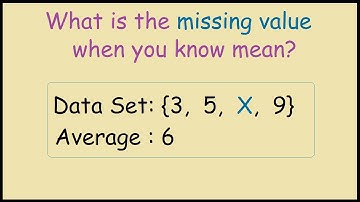 How to find the missing value when given the mean