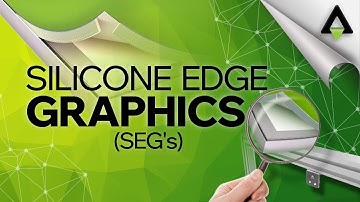 What Is A Silicone Edge Graphic  (SEG) ?