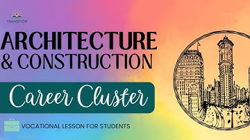 Architecture and Construction - CAREER CLUSTER Student Job Skills Lesson