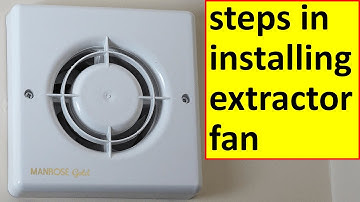 Installing Extractor Fan Steps