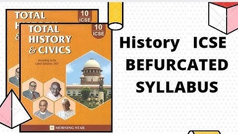 ICSE 2022 BEFURCATED SYLLABUS CLASS 10 HISTORY || Semester 1 & 2 || (History &Civics)