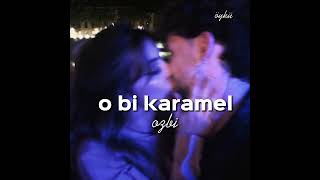 Ozbi- O bi karamel(Speed up) Resimi