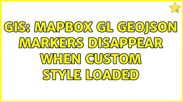 GIS: MapBox GL geoJSON markers disappear when custom style loaded