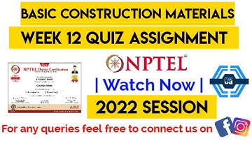 Basic construction materials Week 12 Quiz Answer Solution Assignment | NPTEL | SWAYAM