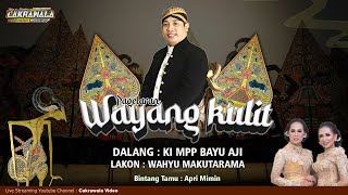 Ki Mpp Bayu Aji  Lakon  Wahyu Makutarama  Bt Apri Mimin