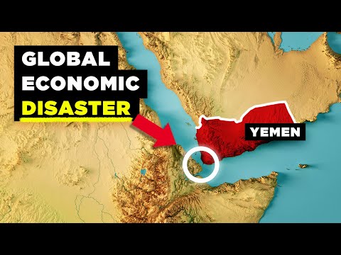 How Yemen is Wrecking the Entire Global Economy