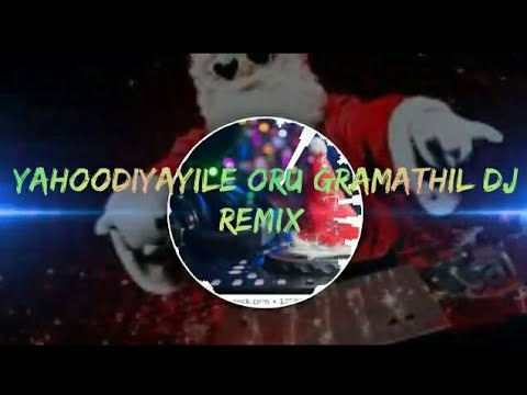 Yahoodiyayile oru gramathil dj remix  malayalam carol song  xmas dj remix song 