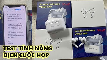 Máy Phiên Dịch | Tai Nghe Phiên Dịch Vtalk Ear Tính Năng Dịch Cuộc Họp | Máy Phiên Dịch Vtalk