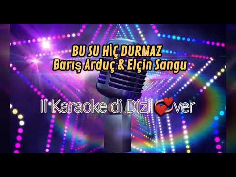 Bu su hiç durmaz - Barış Arduç ve Elçin Sangu - Mutluluk Zamanı 💞 Testo originale