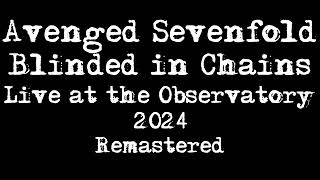 Avenged Sevenfold - Blinded in Chains Live at the Observatory in Santa Ana, Ca 2024