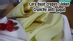 Cara buat crepes / leker crunchy anti gagal - Durasi: 14.12. 