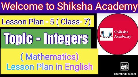 Maths Lesson Plan 5( Integers)  | B.Ed. Lesson Plan | Lesson Plan of Maths | Lesson Plan on Integers