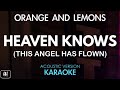 Orange and lemons  heaven knows karaokeacoustic instrumental