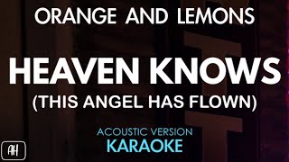 Orange And Lemons - Heaven Knows (Karaoke/Acoustic Instrumental)